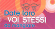 DATE LORO VOI STESSI DA MANGIARE: ITINERARIO VOCAZIONALE PER I GIOVANI 2010/2011