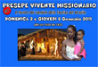 COMUNITA’ MISSIONARIA DI VILLAREGIA:PRESEPE VIVENTE MISSIONARIO