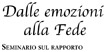 “DALLE EMOZIONI ALLA FEDE” SEMINARIO SUL RAPPORTO TRA EMOZIONI E FEDE NELLA VITA DEI GIOVANI OGGI